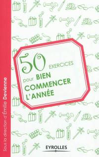 50 exercices pour bien commencer l'année