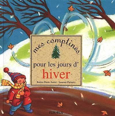 Mes comptines pour les jours d'hiver