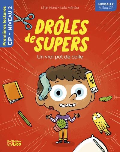 Drôles de Supers. Un vrai pot de colle