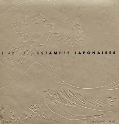 L'art des estampes japonaises