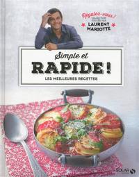 Simple et rapide ! : les meilleures recettes