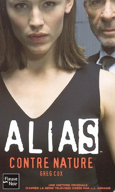 Alias. Vol. 13. Contre nature