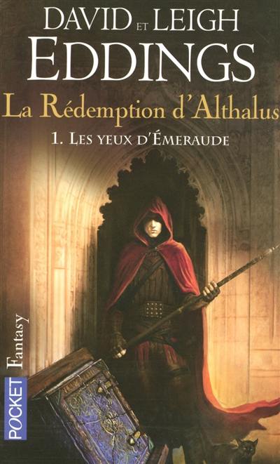 La rédemption d'Althalus. Vol. 1. Les yeux d'émeraude