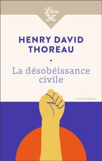 La désobéissance civile. La vie sans principe