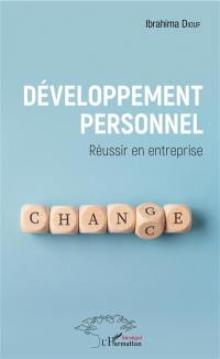 Développement personnel : réussir en entreprise