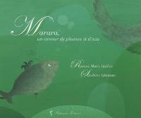 Marara : un amour de plumes et d'eau