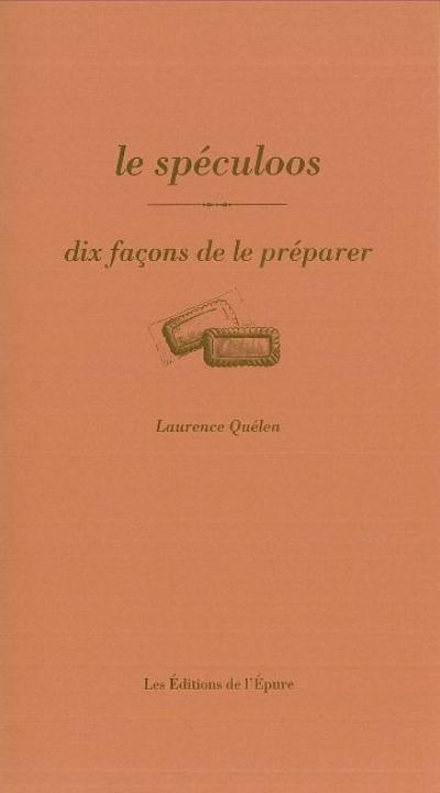 Le spéculoos : dix façons de le préparer