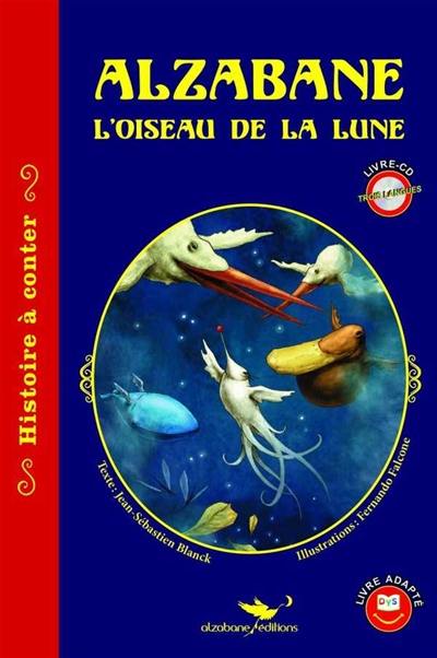 Alzabane : l'oiseau de la Lune