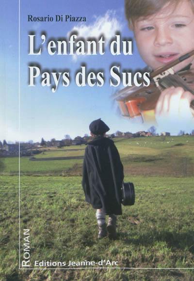 L'enfant du pays des Sucs