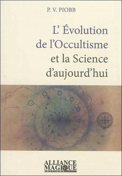 L'évolution de l'occultisme et la science d'aujourd'hui : reprise des théories alchimiques, la fabrication artificielle de l'or, les transmutations modernes, la physique vibratoire et la télégraphie sans fil comparées à la magie, induction électromagnétique des astres, les études psychiques, paléotechnique et psychologie expérimentale, fin de l'ésotérisme et de l'occulte