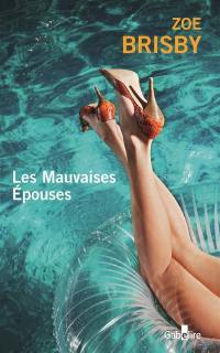 Les mauvaises épouses