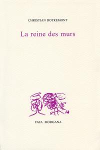 La reine des murs