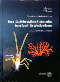 Tropical deep-sea benthos. Vol. 34. Deep-sea chirostylids & stylasterids from South-West Indian ocean