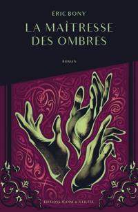 La maîtresse des ombres