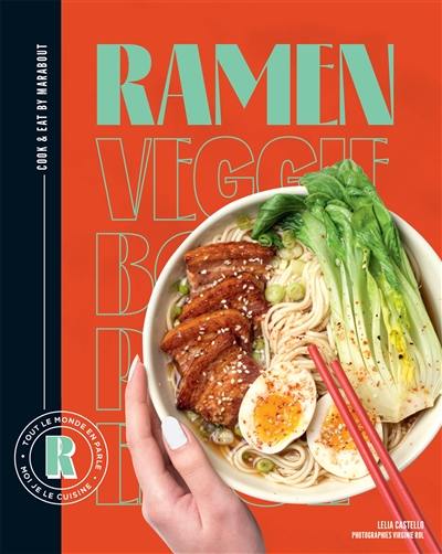 Ramen : tout le monde en parle, moi je le cuisine