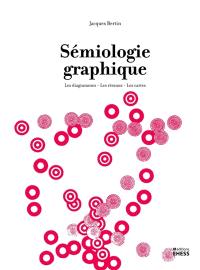 Sémiologie graphique : les diagrammes, les réseaux, les cartes