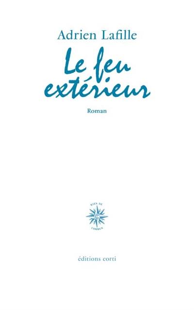 Le feu extérieur