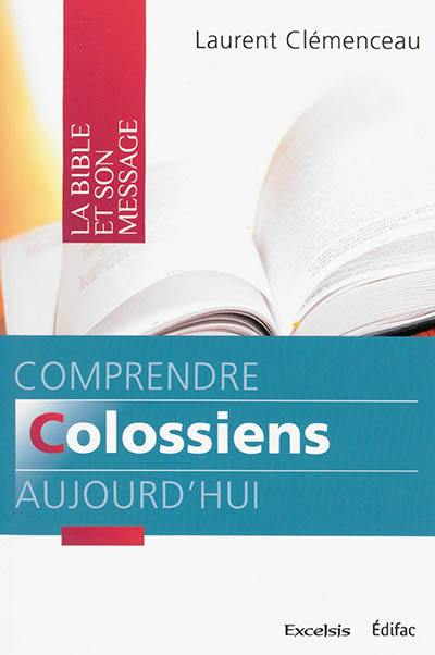 Comprendre Colossiens aujourd'hui