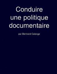 Conduire une politique documentaire