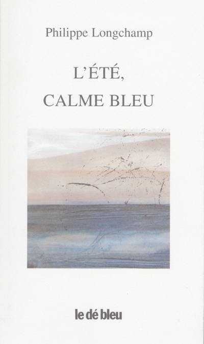 L'été, calme bleu