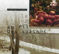 La cuisine au fil des saisons. Vol. 2003. L'hiver