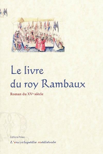 Le livre du roy Rambaux de Frise et du roy Brunor de Dampnemarche