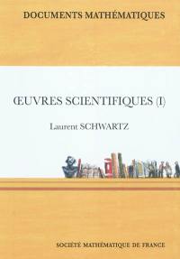 Oeuvres scientifiques. Vol. 1