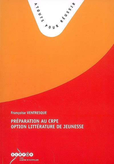 Préparation au CRPE option littérature de jeunesse