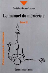 Le manuel du méziériste. Vol. 2