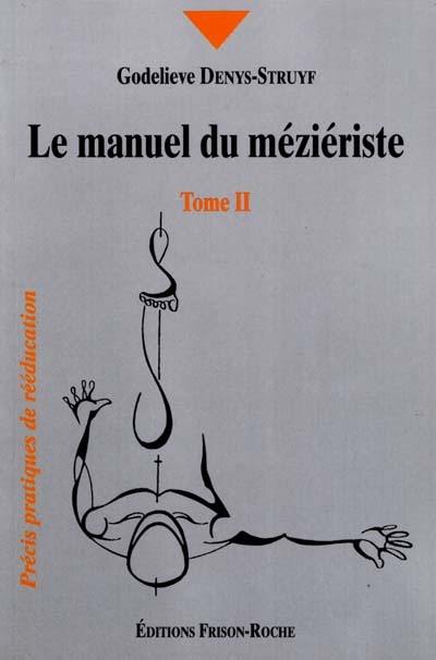 Le manuel du méziériste. Vol. 2