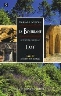 Le Lot, la Bouriane, Gourdon, Souillac, Sarlat