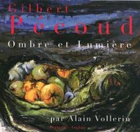 Gilbert Pécoud : ombre et lumière