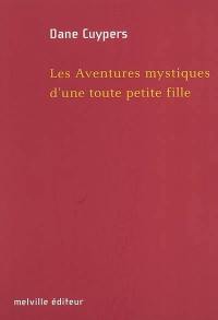 Les aventures mystiques d'une toute petite fille