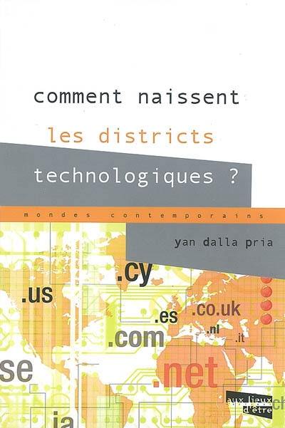 Comment naissent les districts technologiques ?