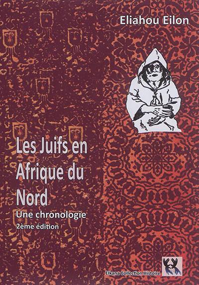 Les Juifs en Afrique du Nord : une chronologie