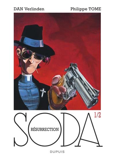 Soda : hors-série. Vol. 1. Résurrection