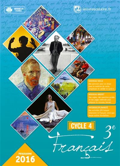 Français 3e : cycle 4 : programme 2016