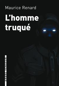 L'homme truqué