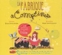 La fabrique à comptines : 13 comptines