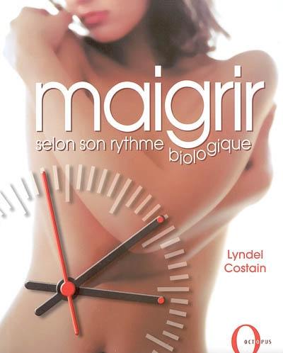 Maigrir selon son rythme biologique