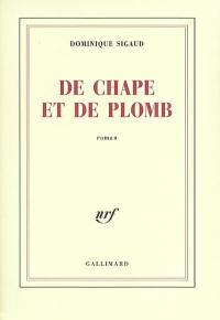 De chape et de plomb