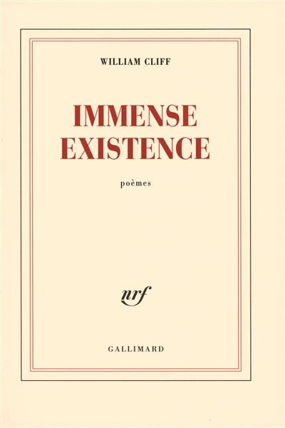 Immense existence : poèmes