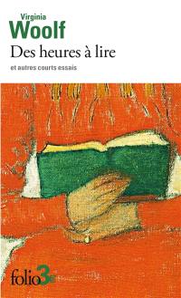 Des heures à lire : et autres courts essais