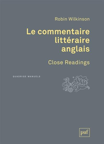 Le commentaire littéraire anglais. Close readings