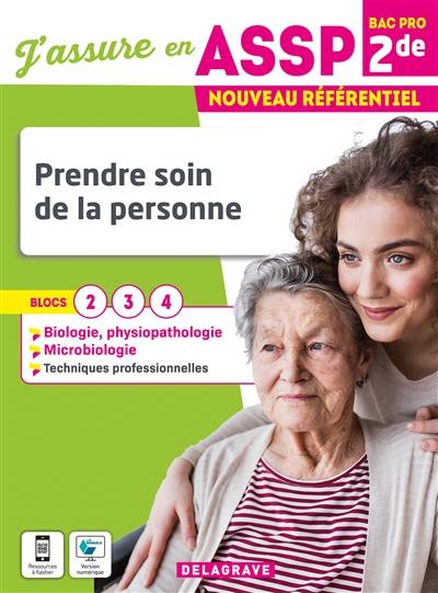 Prendre soin de la personne 2de bac pro ASSP : nouveau référentiel