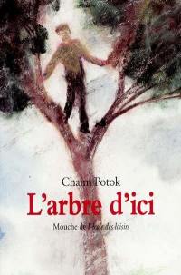 L'arbre d'ici