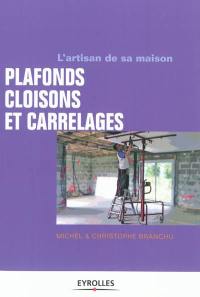 Plafonds, cloisons et carrelages