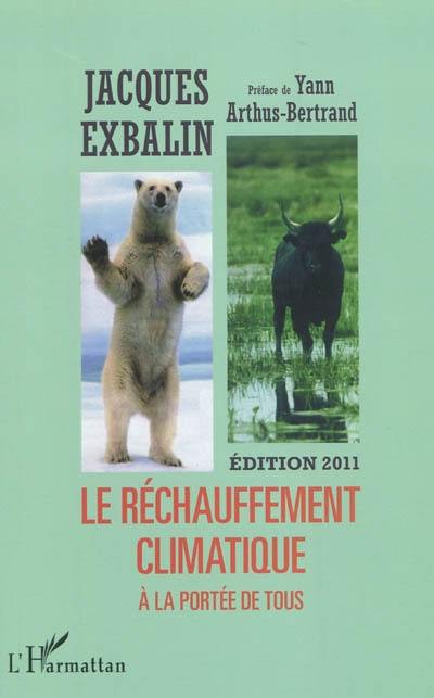 Le réchauffement climatique à la portée de tous : les causes, les réalités et les conséquences en France