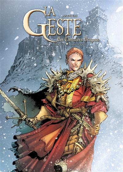 La geste des chevaliers dragons. Vol. 30. L'ancienne