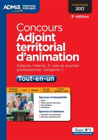 Concours adjoint territorial d'animation : externe, interne, 3e voie et examen professionnel, catégorie C : tout-en-un, concours 2017